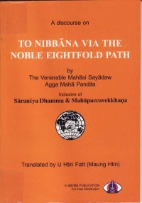 Image of A Discourse on to Nibbana via The Noble Eightfold Path