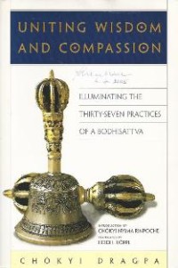 Image of Uniting Wisdom and Compassion : Illuminating the Thirty-Seven Practices of a Boddhisattva