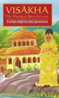 Image of Visakha : The Peerless Benefactress