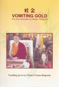 Image of Vomiting Gold : The Oral Instruction by Khenpo Gangshar