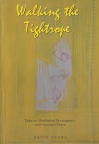 Image of Walking the Tightrope : Talks on Meditative Development with Pemasiri Thera
