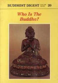 Image of Buddhist Digest English Series 20 - Who is the Buddha?