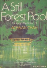 Image of A Still Forest Pool : The Insight Meditation of Achaan Chah