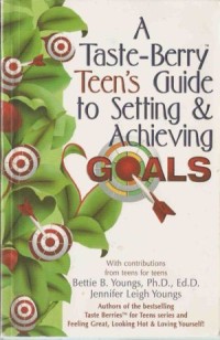 Image of A Taste-Berry Teen's Guide to Setting & Achieving Goals