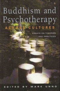 Image of Buddhism and Psychotherapy Across Cultures : Essays on Theories and Practices