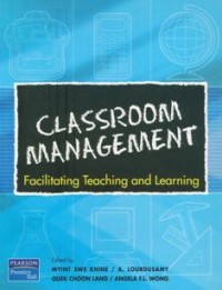 Image of Classroom Management : Facilitating Teaching and Learning