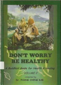 Image of Don't Worry Be Healthy : A Buddhist Guide for Health & Healing ( Volume 2 )