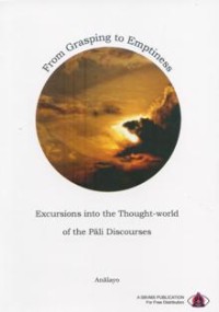 Image of From Grasping to Emptiness : Excursions into the Thought-World of the Pali Discourses