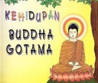 Image of Kehidupan Buddha Gotama
