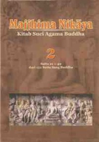 Image of Majjhima Nikaya Kitab Suci Agama Buddha 2 - Sutta 21-40 dari 152 Sutta Sang Buddha