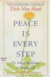 Image of Peace is Every Step : The Path of Mindfulness in Everyday Life