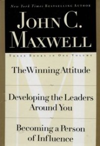 Image of The Winning Attitude ; Developing the Leaders Around You ; Becoming a Person of Influence