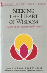 Image of Seeking the Heart of Wisdom : The Path of Insight Meditation