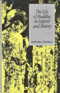 Image of The Life of Buddha as Legend and History