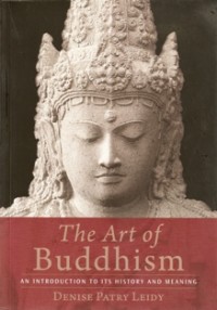 Image of The Art of Buddhism : An Introduction to its History and Meaning