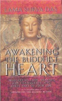 Image of Awakening the Buddhist Heart : Integrating Love, Meaning, and Connection into Every Part of Your Life