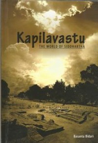 Image of Kapilavastu : The World of Siddhartha
