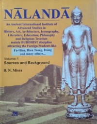 Image of Nalanda : Sources and Background ( Volume 1 )