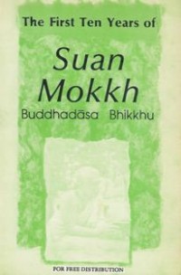 Image of The First Ten Years of Suan Mokkh