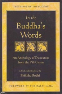 Image of In the Buddha's Words : An Anthology of Discourses from the Pali Canon