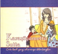 Image of Karaniyametta Sutta ( Cinta Kasih yang Seharusnya Dikembangkan )