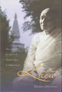 Image of Mae Chee Kaew : Her Journey to Spiritual Awakening & Enlightenment