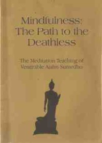 Image of Mindfulness : The Path to the Deathless