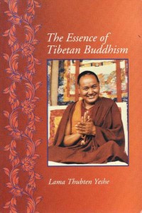 Image of The Essence of Tibetan Buddhism : The Three Principal Aspects of the Path and Introduction to Tantra