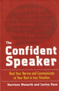 Image of The Confident Speaker : Beat Your Nerves and Communicate at Your Best in Any Situation